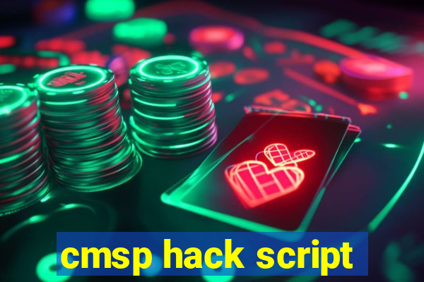 cmsp hack script